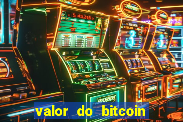 valor do bitcoin em 2020 em reais